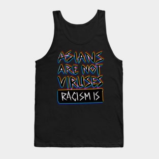 Racism is a virus Tank Top